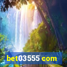 bet03555 com
